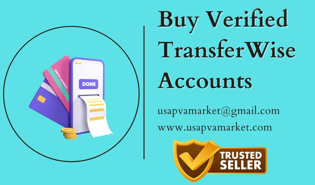 Buy Verified TransferWise Accounts